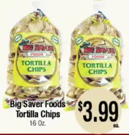 Big Saver Foods Big Saver Foods Tortilla Chips offer