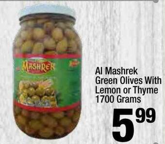 Super King Markets Al Mashrek Green Olives With Lemon Or Thyme 1700 Grams offer