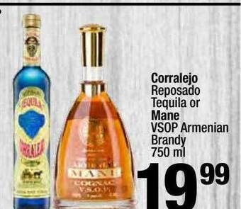 Super King Markets Corralejo Reposado Tequila Or Mane Vsop Armenian Brandy 750 Ml offer