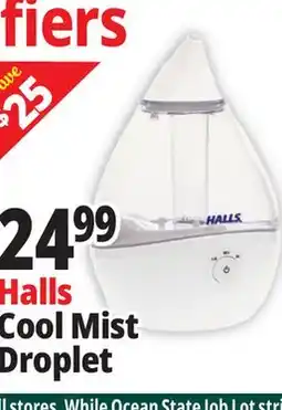 Ocean State Job Lot Halls Cool Mist Droplet offer