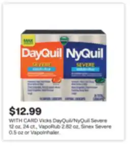 CVS Vicks DayQuil/NyQuil Severe 12 oz, 24 ct., VapoRub 2.82 oz, Sinex Severe 0.5 oz or VapoInhaler offer