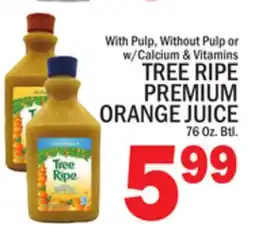 C Town TREE RIPE PREMIUM ORANGE JUICE offer