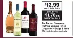 ACME Ca' Furlan Prosecco, Ruffino Lumina Pinot Grigio or Ménage à Trois offer