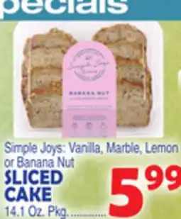 Bravo Supermarkets SIMPLE JOYS SLICED CAKE offer