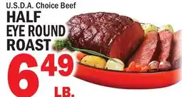 Bravo Supermarkets HALF EYE ROUND ROAST offer