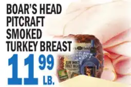 Bravo Supermarkets BOAR'S HEAD PITCRAFT SMOKED TURKEY BREAST offer