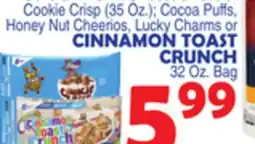 Bravo Supermarkets CINNAMON TOAST CRUNCH 32 Oz. Bag offer