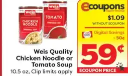Weis Markets Weis Quality Chicken Noodle or Tomato Soup offer