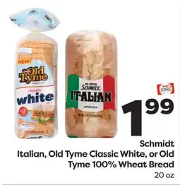 Weis Markets Schmidt Italian, Old Tyme Classic White, or Old Tyme 100% Wheat Bread offer