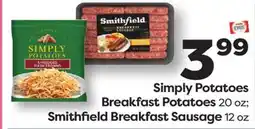 Weis Markets Simply Potatoes Breakfast Potatoes 20 oz Smithfield Breakfast Sausage 12 oz offer