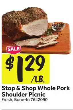Stop&Shop Stop & Shop Whole Pork Shoulder Picnic offer