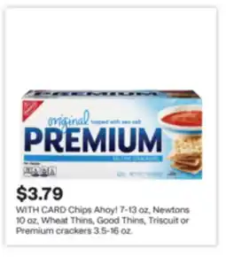 CVS Chips Ahoy! 7-13 oz, Newtons 10 oz, Wheat Thins, Good Thins, Triscuit or Premium crackers 3.5-16 oz offer