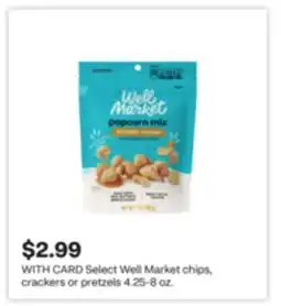 CVS Select Well Market chips, crackers or pretzels offer