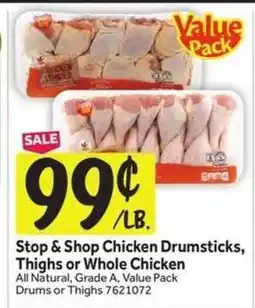 Stop&Shop Stop & Shop Chicken Drumsticks, Thighs or Whole Chicken offer