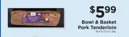 ShopRite Bowl & Basket Pork Tenderloin offer