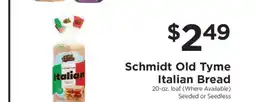 ShopRite Schmidt Old Tyme Italian Bread offer