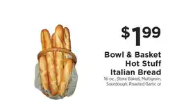 ShopRite Bowl & Basket Hot Stuff Italian Bread offer