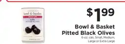 ShopRite Bowl & Basket Pitted Black Olives offer