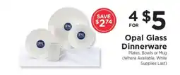 ShopRite Opal Glass Dinnerware offer