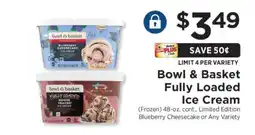 ShopRite Bowl & Basket Fully Loaded Ice Cream offer