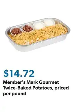 Sam's Club Member's Mark Gourmet Twice-Baked Potatoes, priced per pound offer