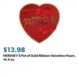 Sam's Club HERSHEY'S Pot of Gold Ribbon Valentine Heart, 14.4 oz offer