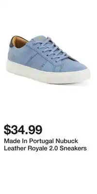 TJ Maxx Made In Portugal Nubuck Leather Royale 2.0 Sneakers offer