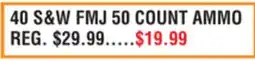 Dunham's Sports 40 S & W FMJ 50 COUNT AMMO offer