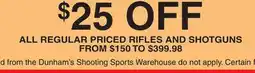 Dunham's Sports ALL REGULAR PRICED RIFLES AND SHOTGUNS offer