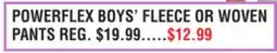 Dunham's Sports POWERFLEX BOYS' FLEECE OR WOVEN PANTS offer