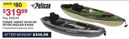 Dunham's Sports PELICAN STRIKE SIT-IN OR SIT-ON ANGLER KAYAK offer