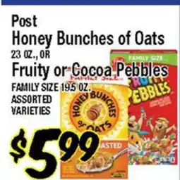Western Beef Post Honey Bunches of Oats 23 OZ., OR Fruity or Cocoa Pebbles FAMILY SIZE 19.5 OZ offer
