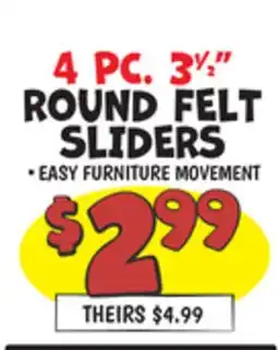 Ollie's SUPER SLIDERS 4 PC. 3 1/2 ROUND FELT SLIDERS offer