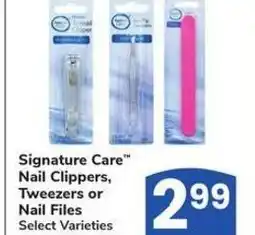 Albertsons Signature Care Nail Clippers, Tweezers or Nail Files offer