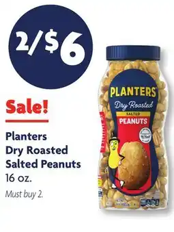 Family Dollar Planters Dry Roasted Salted Peanuts offer