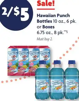Family Dollar Hawaiian Punch Bottles 10 oz., 6 pk. or Boxes 6.75 oz., 8 pk.**§ offer