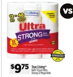 Dollar General True Living Bath Tissue Ultra Strong offer
