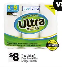 Dollar General True Living TM Paper Towels Ultra offer