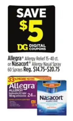 Dollar General Allegra Allergy Relief 15-40 ct. or Nasacort Allergy Nasal Spray 60 Sprays offer