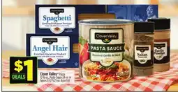 Dollar General Clover Valley Pasta 12-16 oz., Pasta Sauce 24 oz. or Spices 0.62-5.25 oz offer
