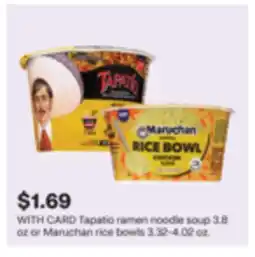 CVS Tapatío ramen noodle soup 3.8 oz or Maruchan rice bowls 3.32-4.02 oz offer