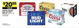 Dollar General Budweiser , Bud Light , Coors , CoorsLight or MillerLite offer
