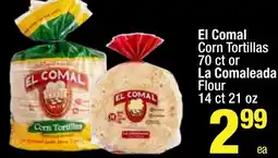 Super King Markets El Comal Corn Tortillas 70 ct or La Comaleada Flour offer