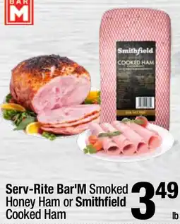 Super King Markets Serv-Rite Bar'M Smoked Honey Ham or Smithfield Cooked Ham offer