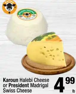Super King Markets Karoun Halebi Cheese or President Madrigal Swiss Cheese offer
