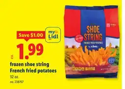 Lidl Frozen shoe string French fried potatoes offer