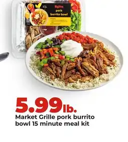 Hy-Vee Market Grille pork burrito bowl 15 minute meal kit offer