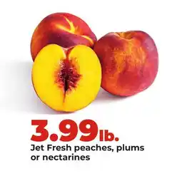 Hy-Vee Jet Fresh peaches, plums or nectarines offer