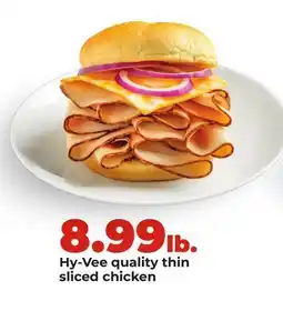 Hy-Vee Hy-Vee quality thin sliced chicken offer