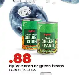 Hy-Vee Hy-Vee corn or green beans offer